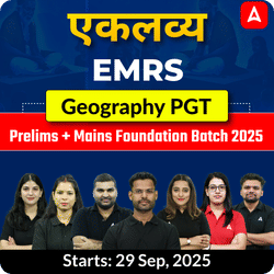 एकलव्य | EMRS Geography PGT Prelims + Mains Foundation Batch 2025  | Online Live Classes by Adda247